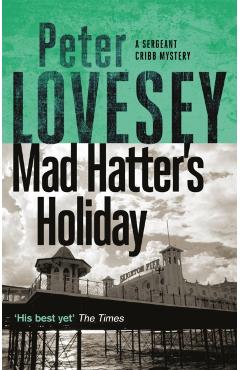 Coperta cărții 'Mad Hatter's Holiday - Peter Lovesey'