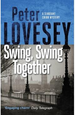 Coperta cărții 'Swing, Swing Together - Peter Lovesey'