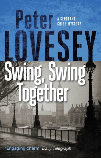 Swing, Swing Together - Peter Lovesey