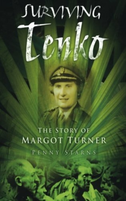 Surviving Tenko - Penny Starns
