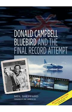 Coperta cărții 'Donald Campbell: Bluebird and the Final Record Attempt - Neil Sheppard'