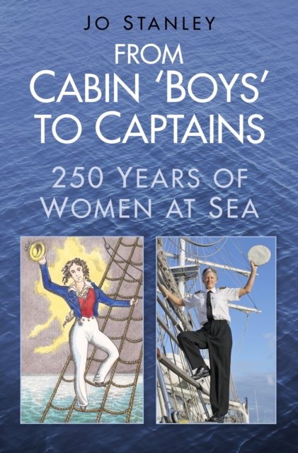 From Cabin 'Boys' to Captains - Jo Stanley