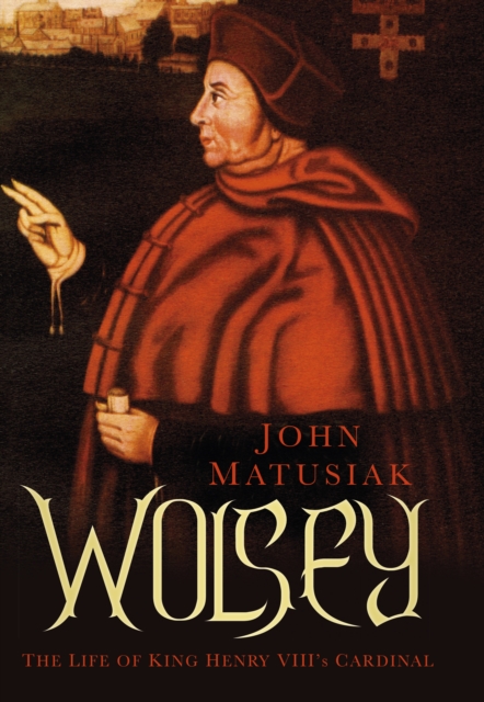 Wolsey - John Matusiak