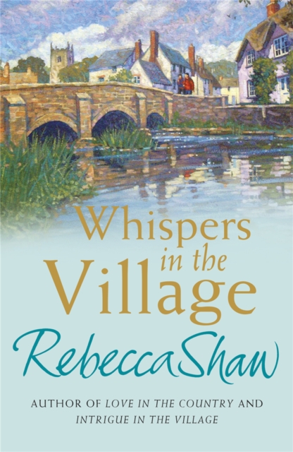 Whispers In The Village - Rebecca Shaw