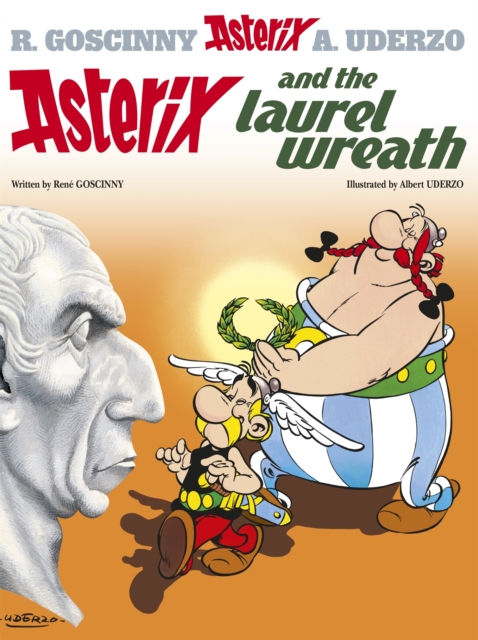 Asterix: Asterix and The Laurel Wreath - Rene Goscinny