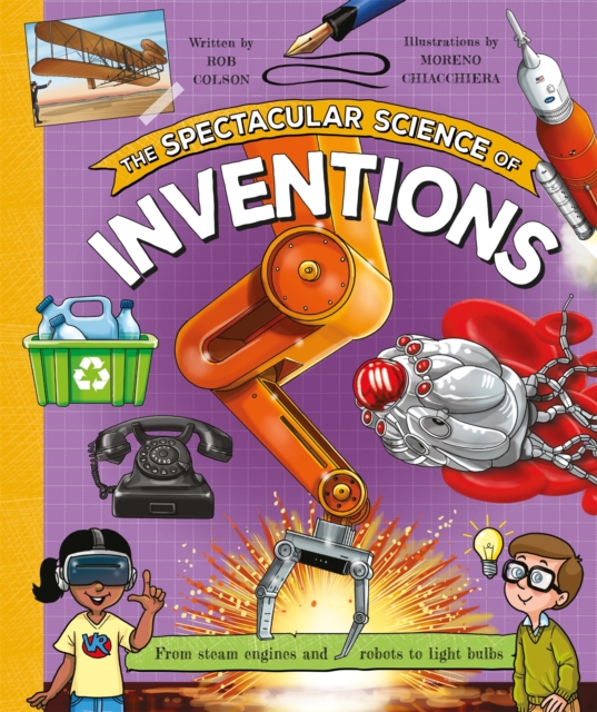 Spectacular Science of Inventions - Rob Colson