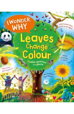 Coperta cărții 'I Wonder Why Leaves Change Colour - Andrew Charman'