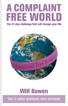 Poza produsului Complaint Free World - Will Bowen