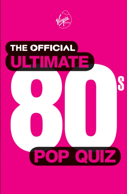 Coperta cărții 'Official Ultimate 80s Pop Quiz -'
