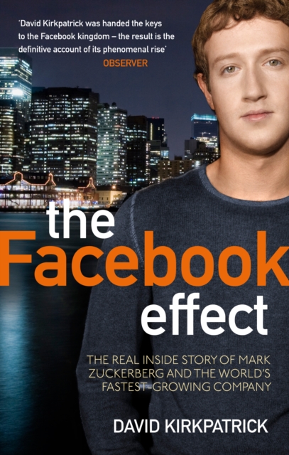 Facebook Effect - David Kirkpatrick