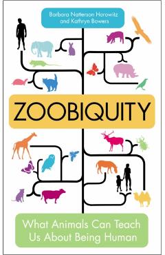 Coperta cărții 'Zoobiquity - Barbara|bowers Natterson Horowitz'
