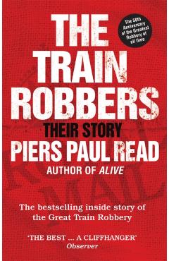 Coperta cărții 'Train Robbers - Piers Paul Read'