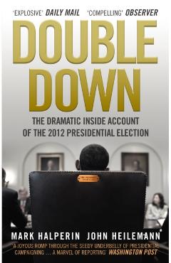 Coperta cărții 'Double Down - John|halperin Heilemann'