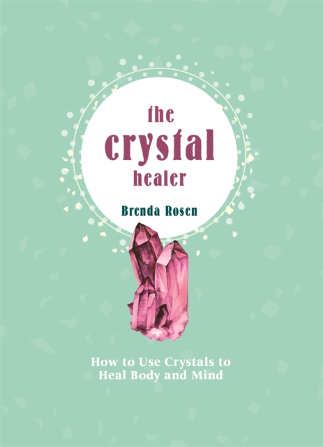 Crystal Healer - Brenda Rosen