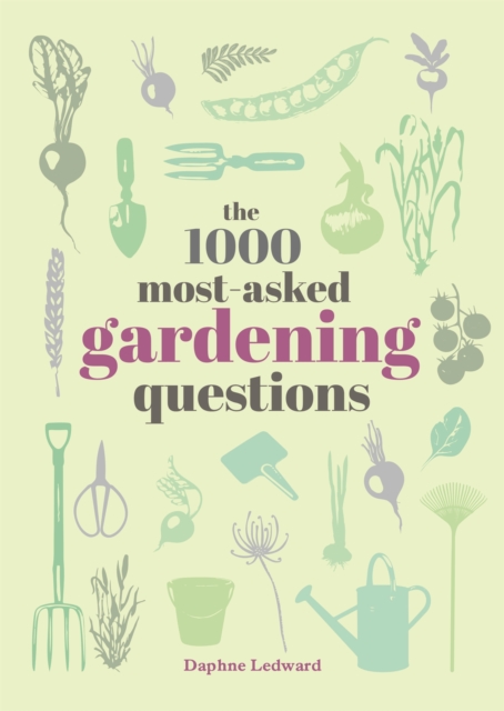 1000 Most-Asked Gardening Questions - Daphne Ledward