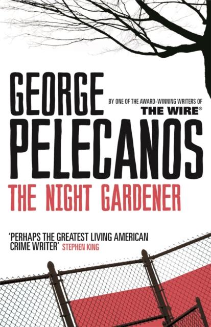 Night Gardener - George Pelecanos