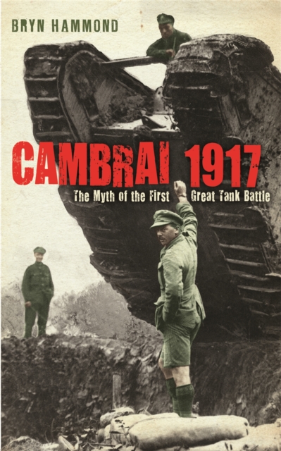 Cambrai 1917 - Bryn Hammond