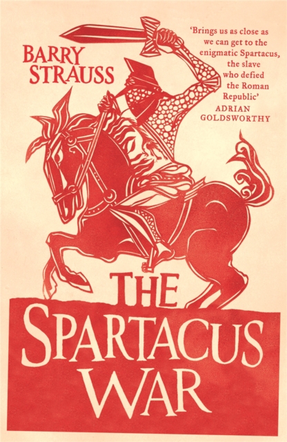 Spartacus War - Barry Strauss