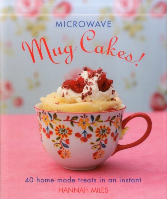 Microwave Mug Cakes! - 