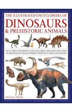 Poza produsului Dinosaurs and Prehistoric Creatures, the Illustrated Enc of - Dougal Dixon