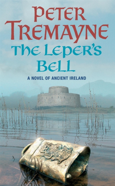 Leper's Bell (Sister Fidelma Mysteries Book 14) - Peter Tremayne