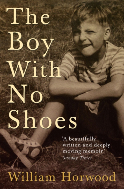 Boy With No Shoes - William Horwood