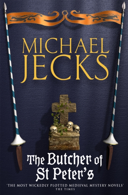 Butcher of St Peter's (Last Templar Mysteries 19) - Michael Jecks