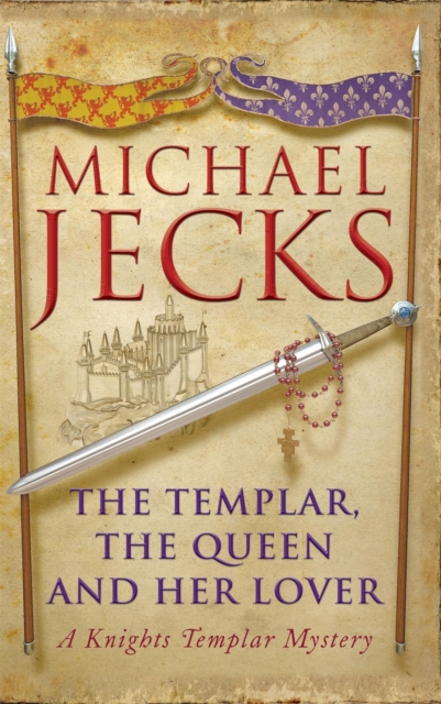 Templar, the Queen and Her Lover (Last Templar Mysteries 24) - Michael Jecks