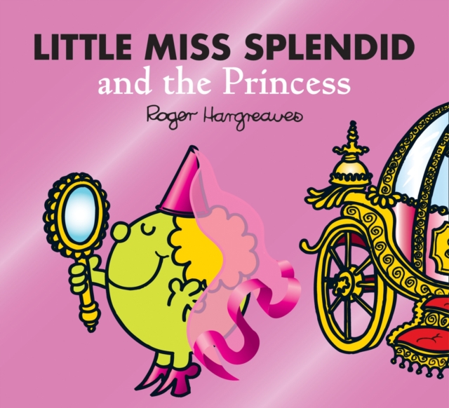 Little Miss Splendid and the Princess - Adam Hargreaves