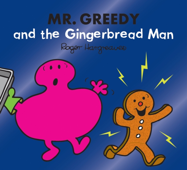 Mr. Greedy and the Gingerbread Man - Adam Hargreaves