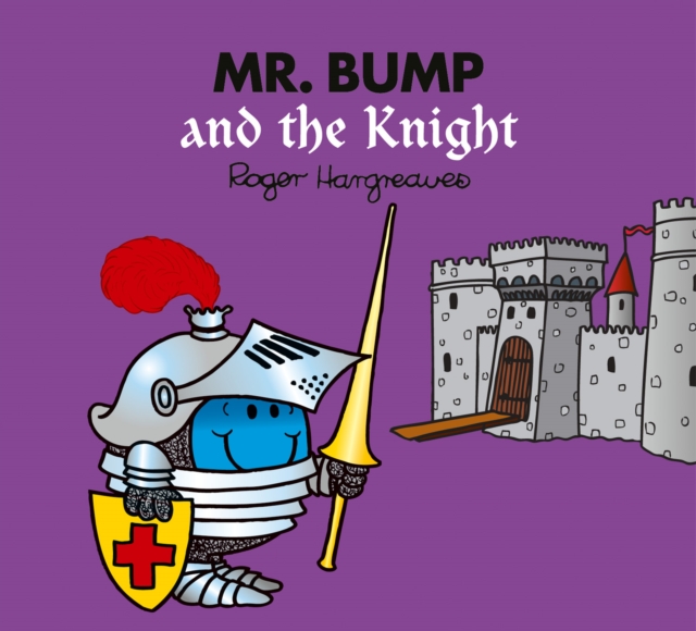 Mr. Bump and the Knight - Adam Hargreaves