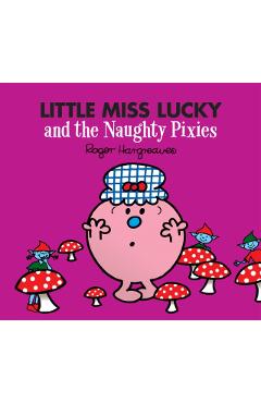 Coperta cărții 'Little Miss Lucky and the Naughty Pixies - Adam Hargreaves'