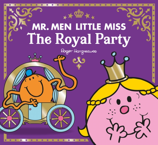 Mr Men Little Miss The Royal Party - Adam Hargreaves