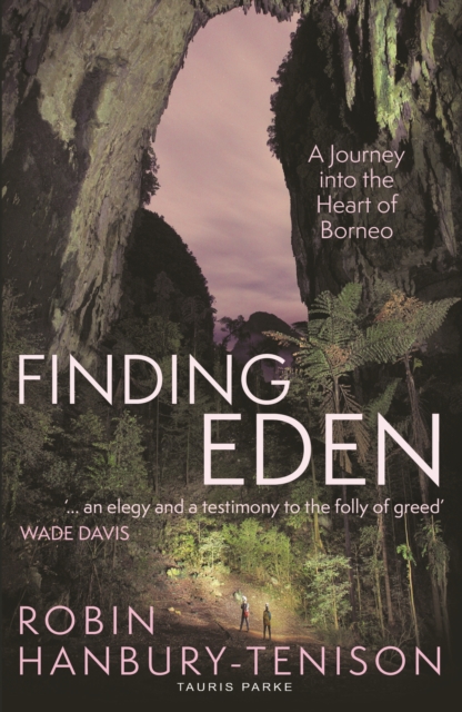 Finding Eden - Robin Hanbury-tenison