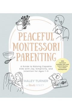 Peaceful Montessori Parenting - Haley Turner