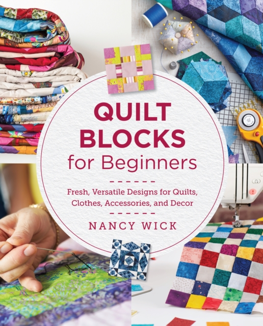 Quilt Blocks for Beginners - Nancy Wick