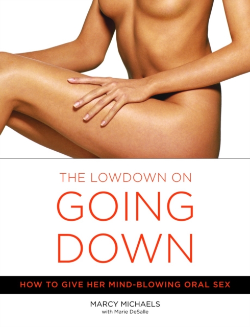 Lowdown On Going Down - Marcy Michaels