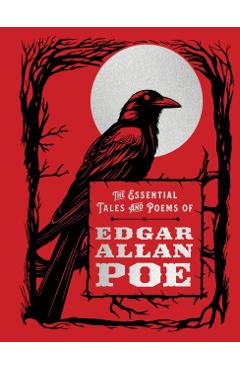 Essential Tales and Poems of Edgar Allan Poe - Edgar Allan Poe