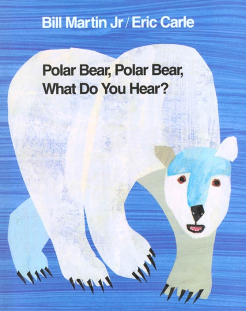Polar Bear, Polar Bear, What Do You Hear? - Jr. Bill Martin