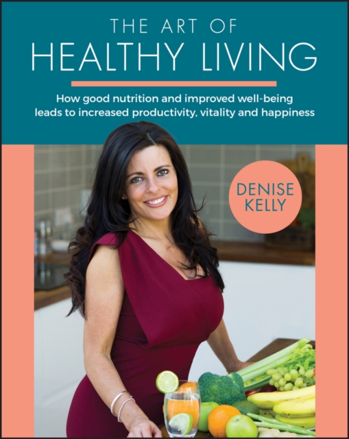 Art of Healthy Living - Denise Kelly