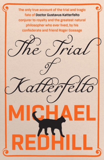 Coperta cărții 'Trial of Katterfelto - Michael Redhill'