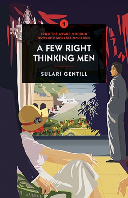 Few Right Thinking Men - Sulari Gentill