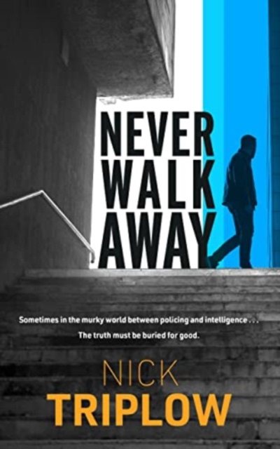 Never Walk Away - Nick Triplow