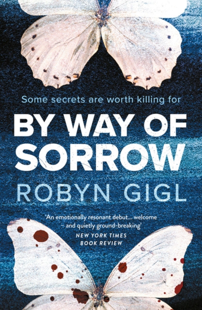 By Way of Sorrow - Robyn Gigl