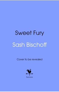 Poza produsului Sweet Fury - Sash Bischoff