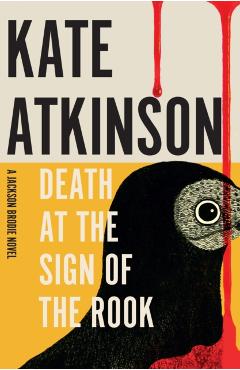 Coperta cărții 'Death at the Sign of the Rook - Kate Atkinson'