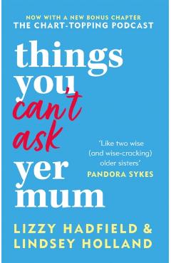 Poza produsului Things You Can't Ask Yer Mum - Lindsey|hadfield Holland
