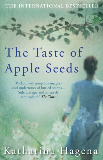 Taste of Apple Seeds - Katharina Hagena