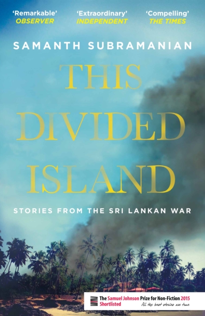 This Divided Island - Samanth (author) Subramanian