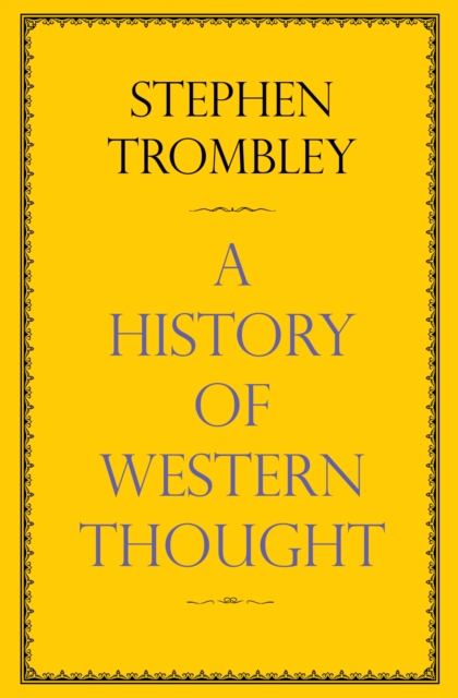 History of Western Thought - Stephen Trombley